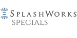 SplashWorks Specials